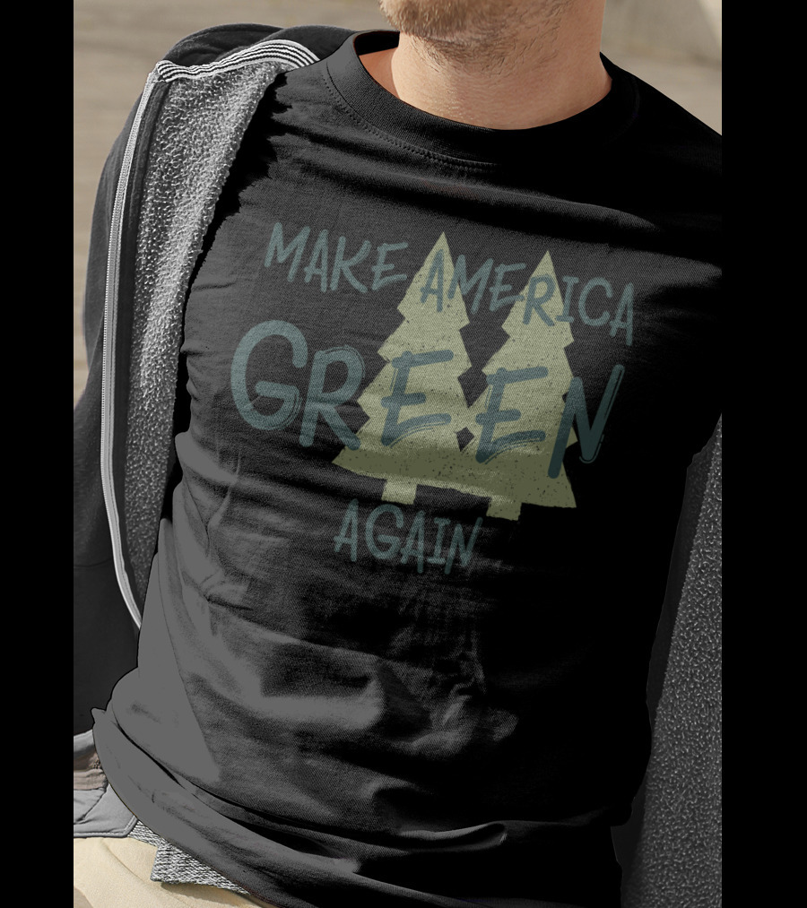 Make America Green Again Trees Premium Earth T-Shirt