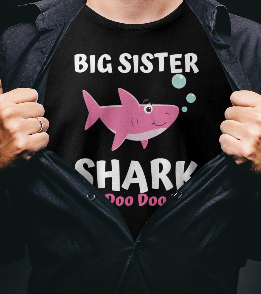 Big Sister Shark Doo Doo Doo Doo Matching Family Set T-Shirt