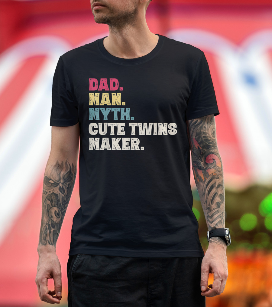 Dad Man Myth Cute Twins Maker New Dad Father T-Shirt
