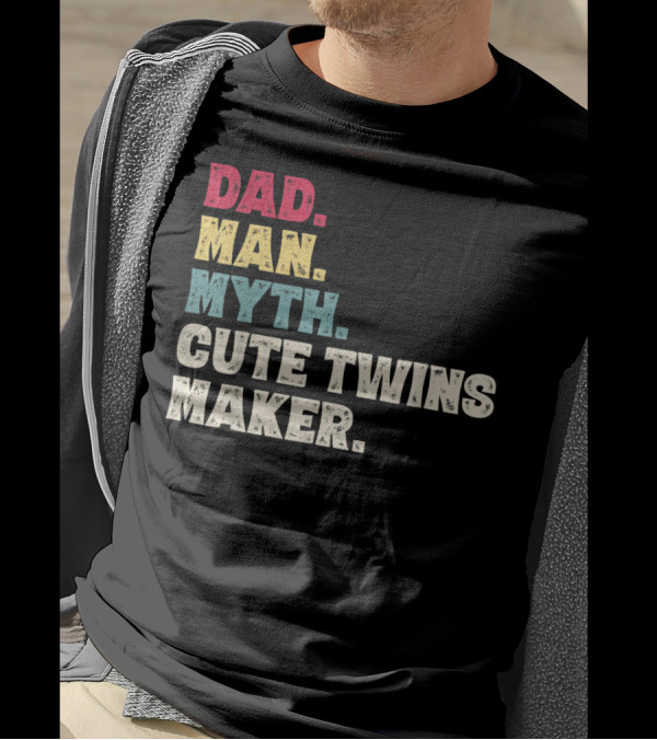 Dad Man Myth Cute Twins Maker New Dad Father T-Shirt