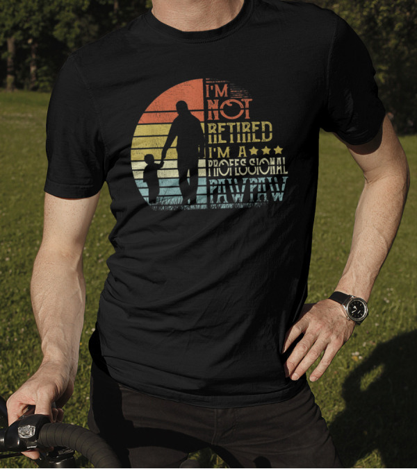 I'm Not Retired I'm A Professional Pawpaw Vintage Silhouette With Child T-Shirt