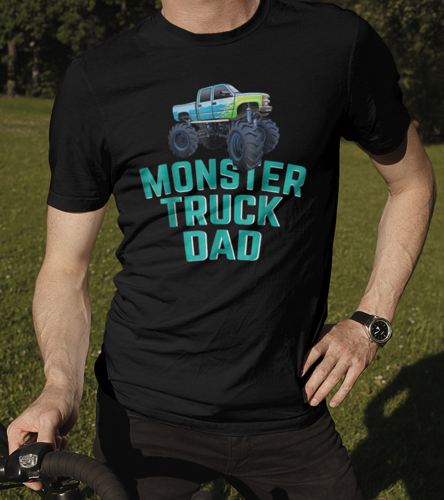 Monster Truck Dad Monster Truck Jam Competition Fathers T-Shirt