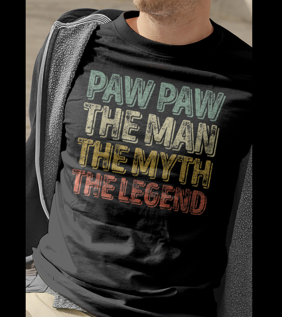 Paw Paw The Man The Myth The Legend T-Shirt
