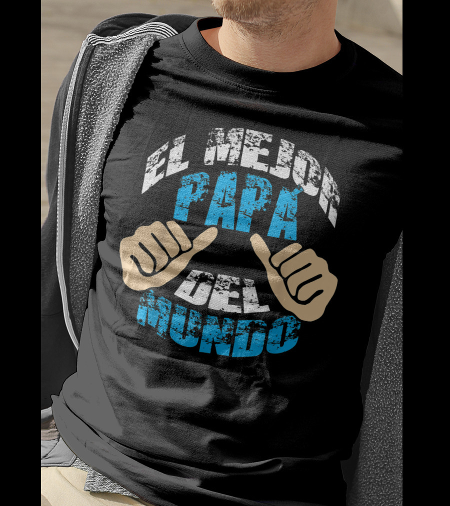 El Mejor Papá Del Mundo Para Día T-Shirt