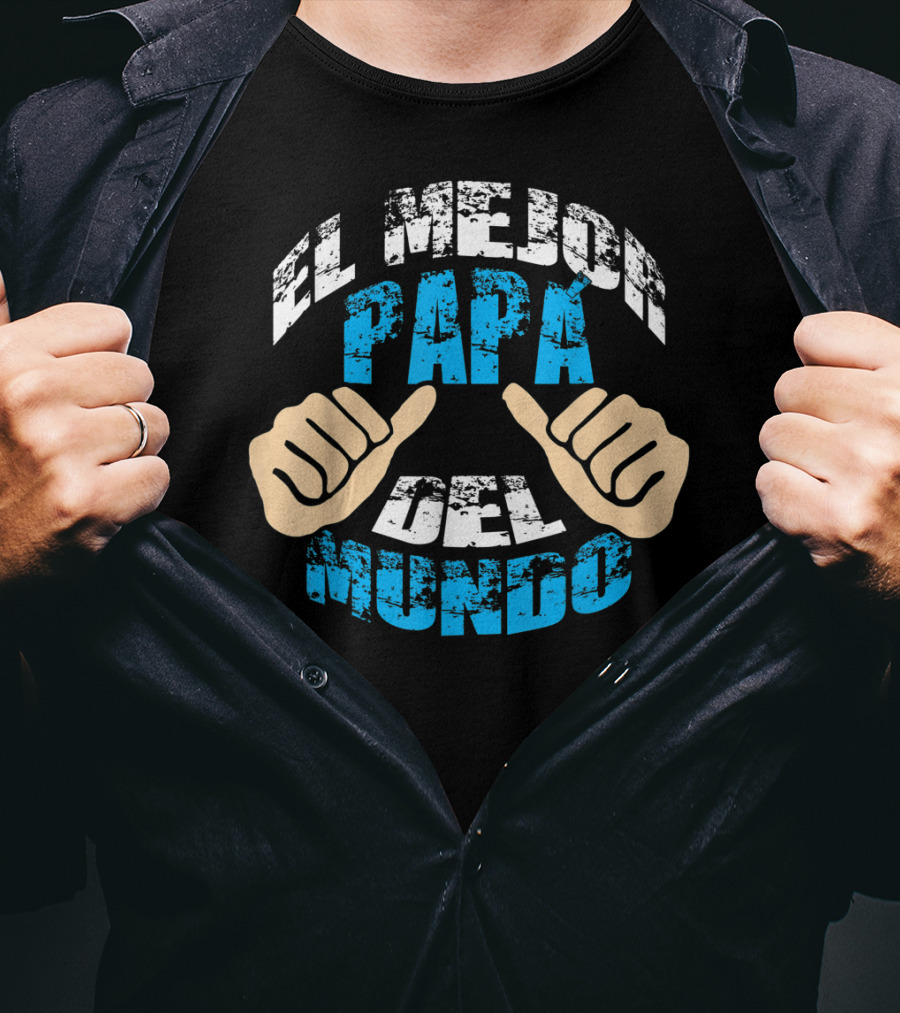 El Mejor Papá Del Mundo Para Día T-Shirt