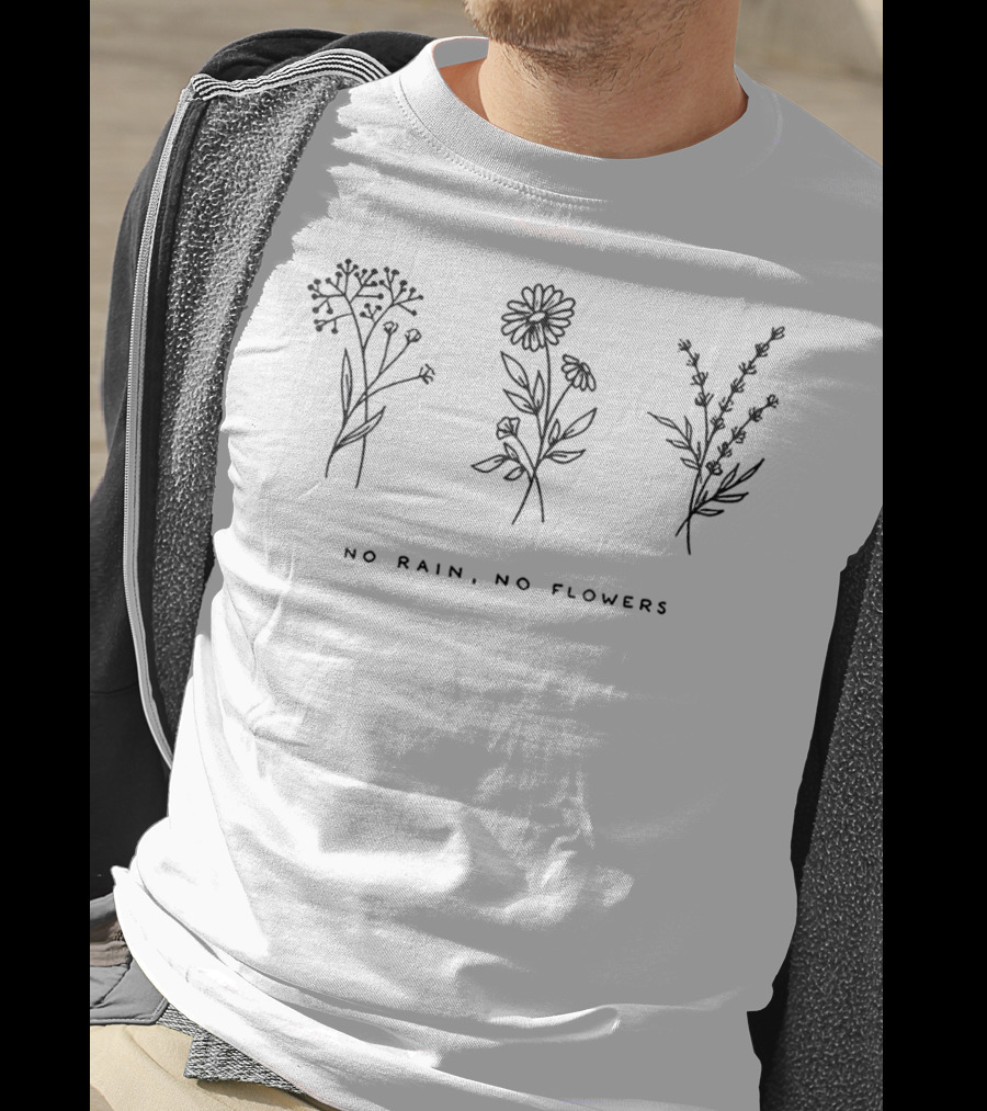 No Rain No Flowers Botanical T-Shirt