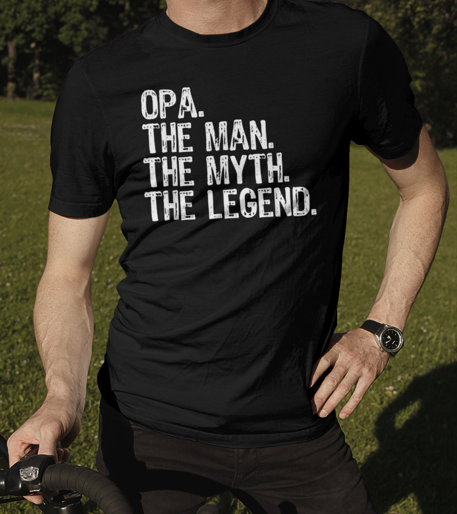 OPA The Man The Myth The Legend Grandad T-Shirt