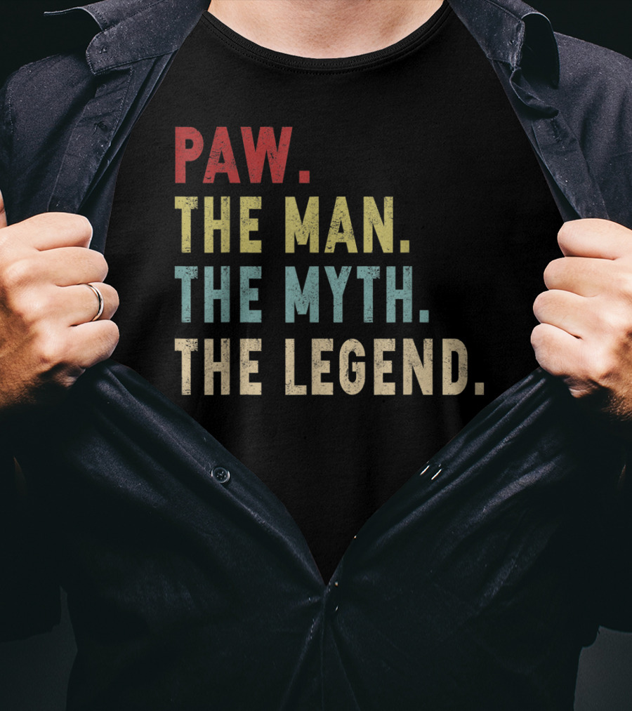 Paw The Man The Myth The Legend T-Shirt