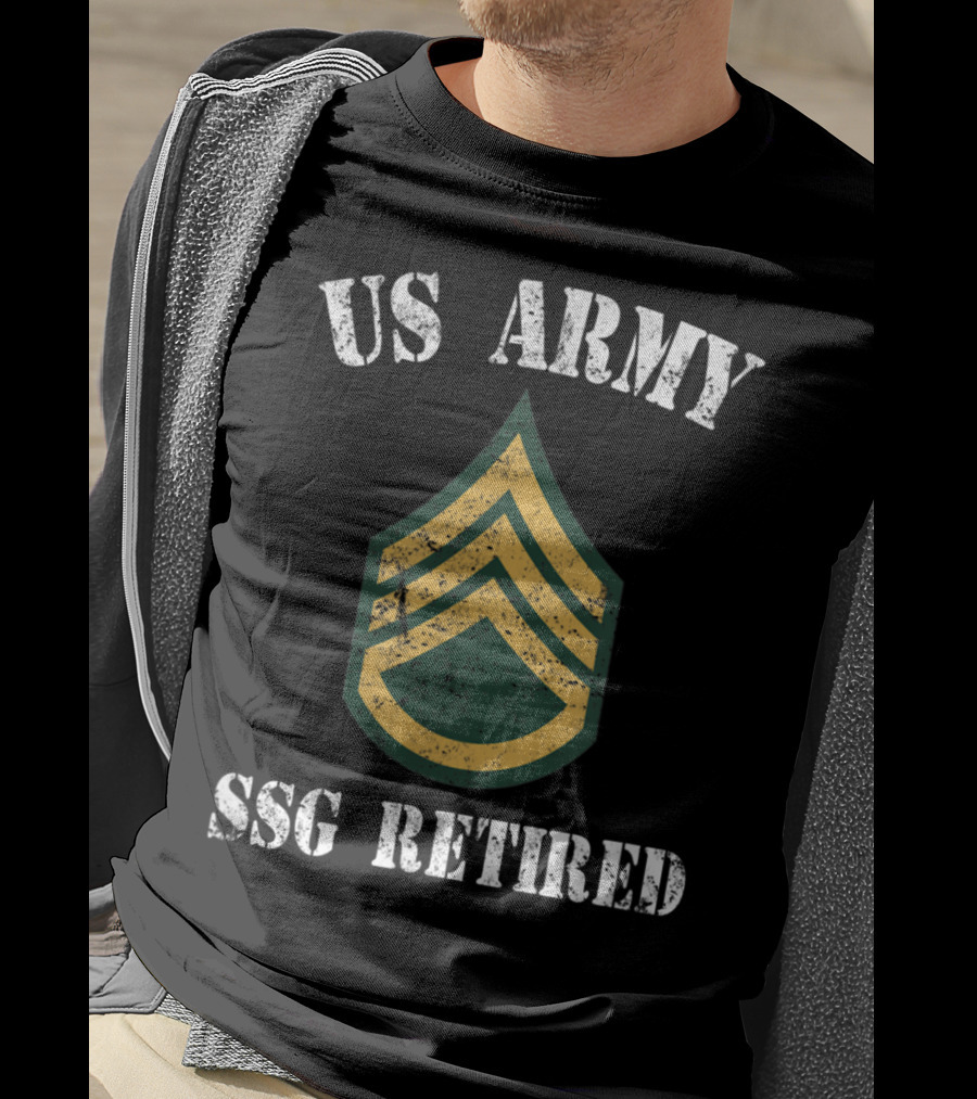 US Army SSG Retired Veteran Military Staff Sergeants T-Shirt