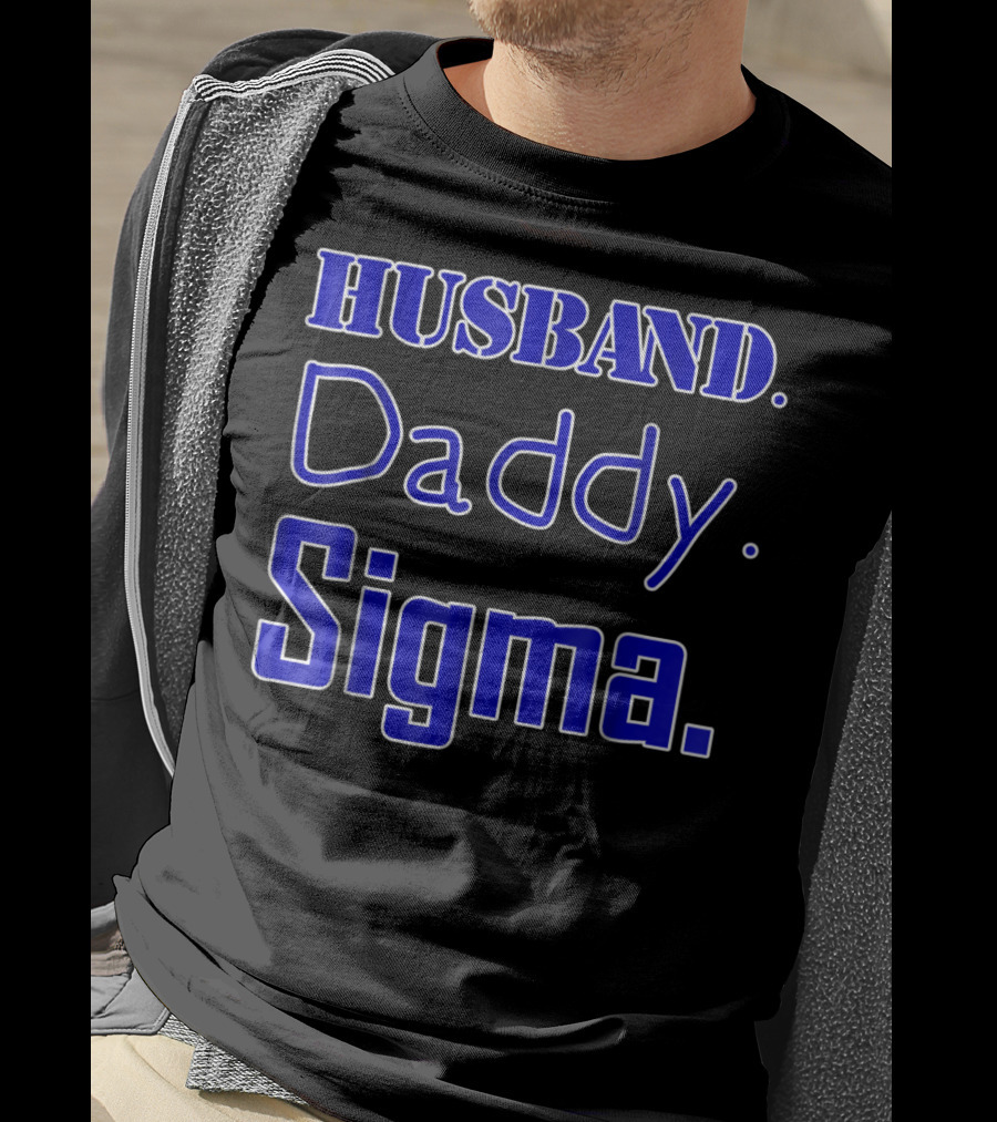 Husband Daddy Sigma T-Shirt