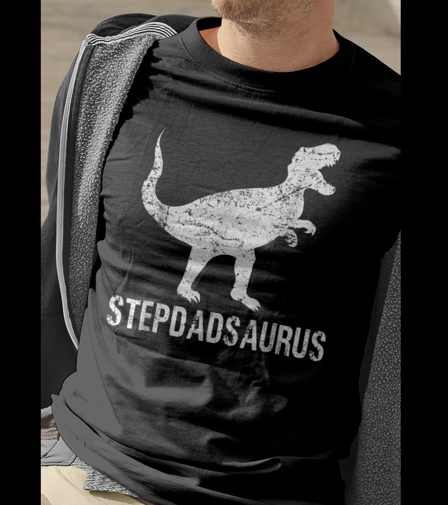 Stepdadsaurus Dinosaur T-Rex T-Shirt