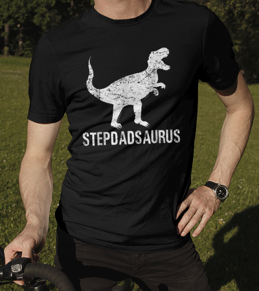 Stepdadsaurus Dinosaur T-Rex T-Shirt