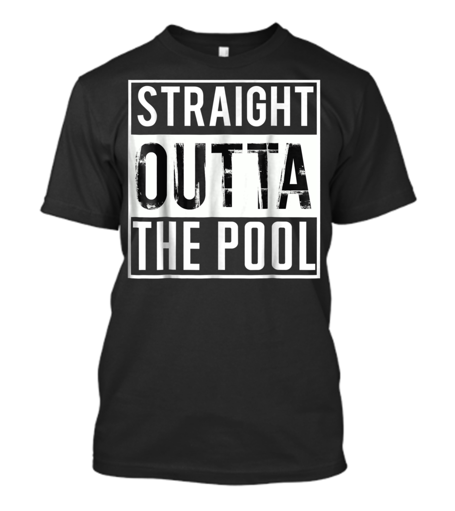 Straight Outta The Pool Swim Funny Swimming T-Shirt