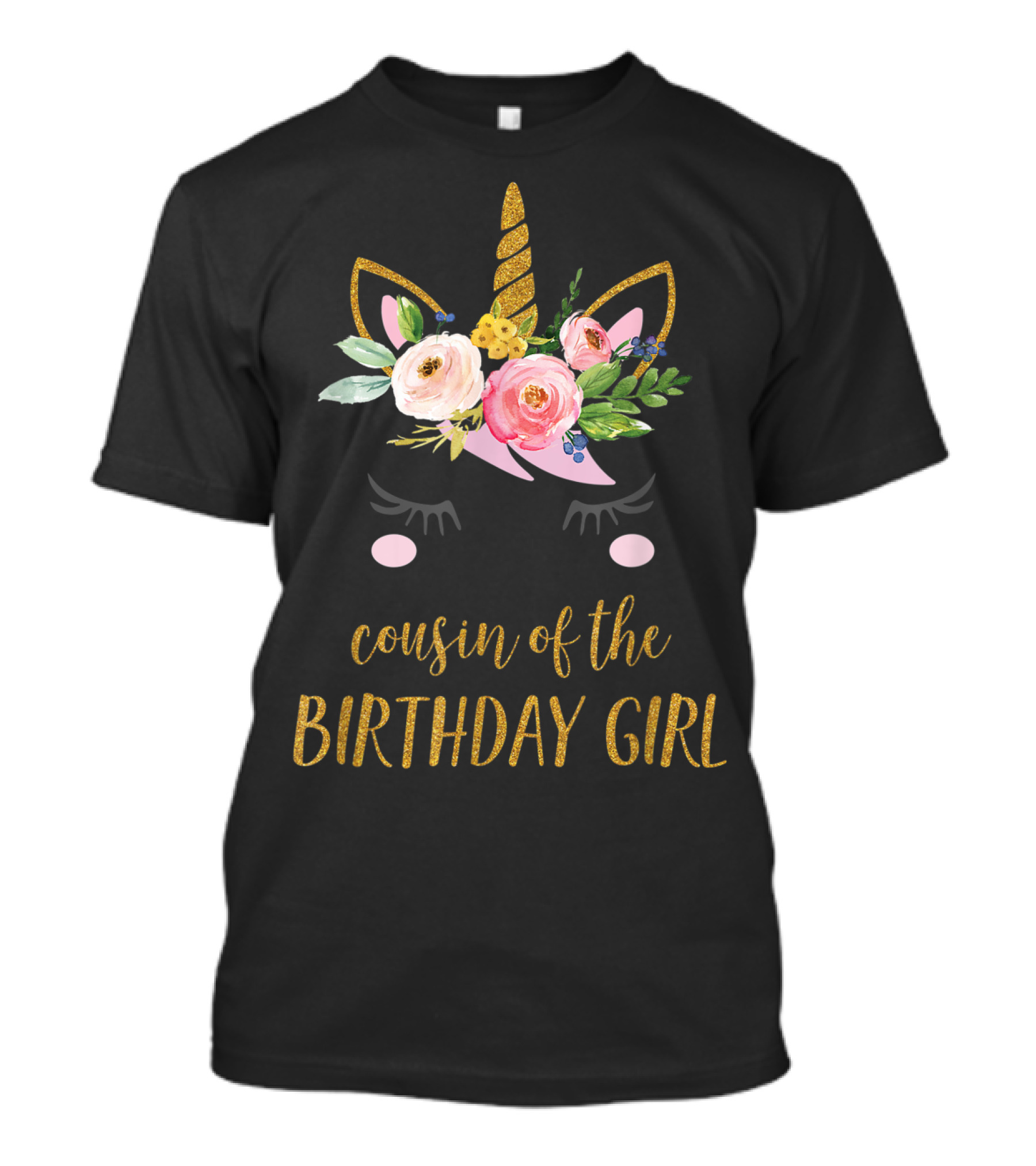 Cousin Of The Birthday Girl Unicorn With Floral Accents T-Shirt
