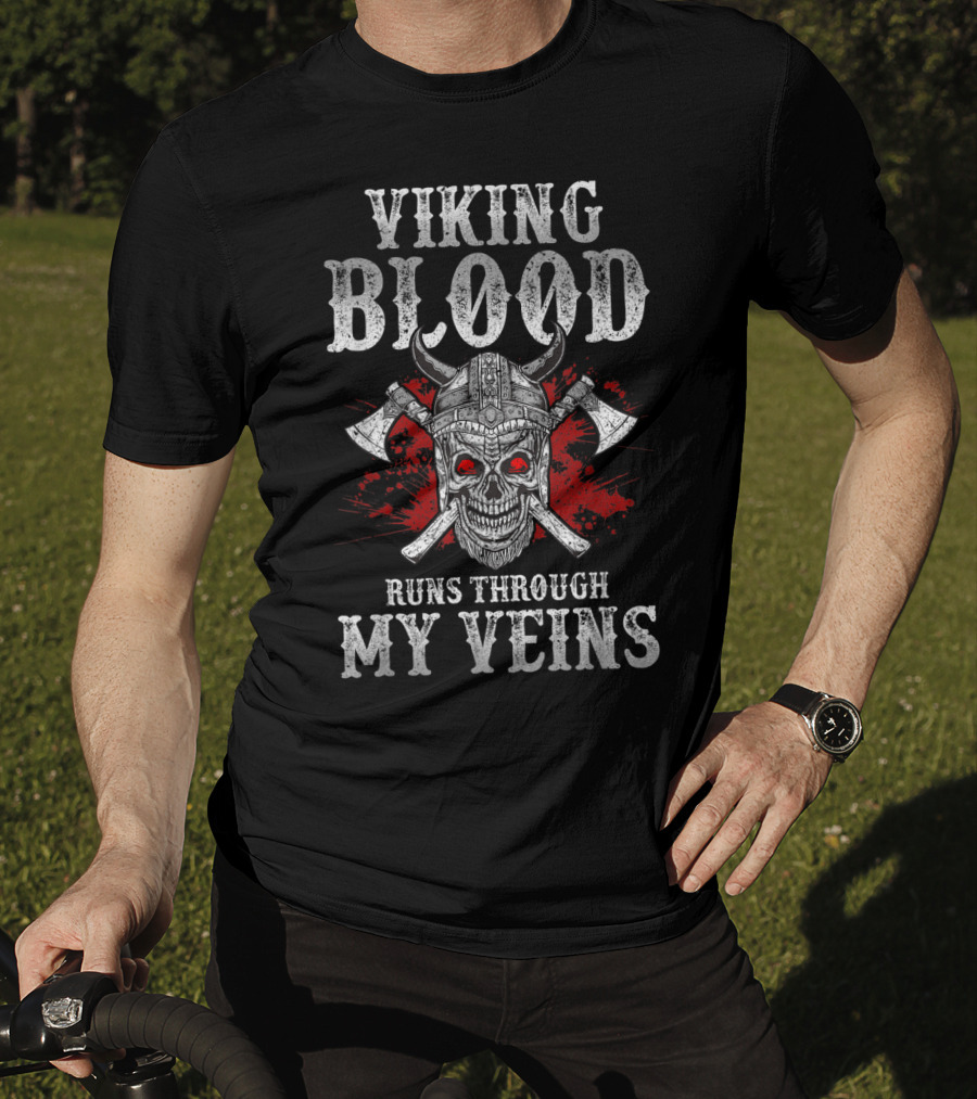 Viking Blood Runs Through My Veins Skull With Axes Viking Helmet T-Shirt