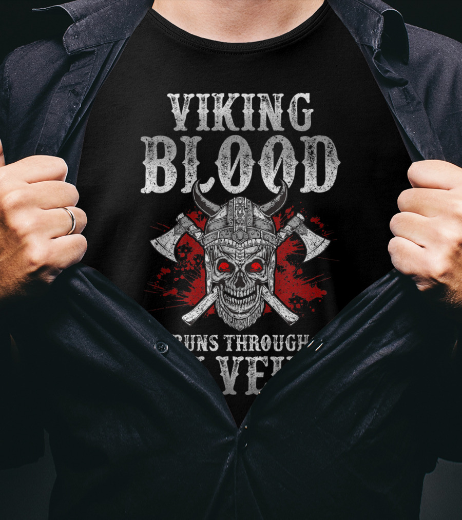 Viking Blood Runs Through My Veins Skull With Axes Viking Helmet T-Shirt