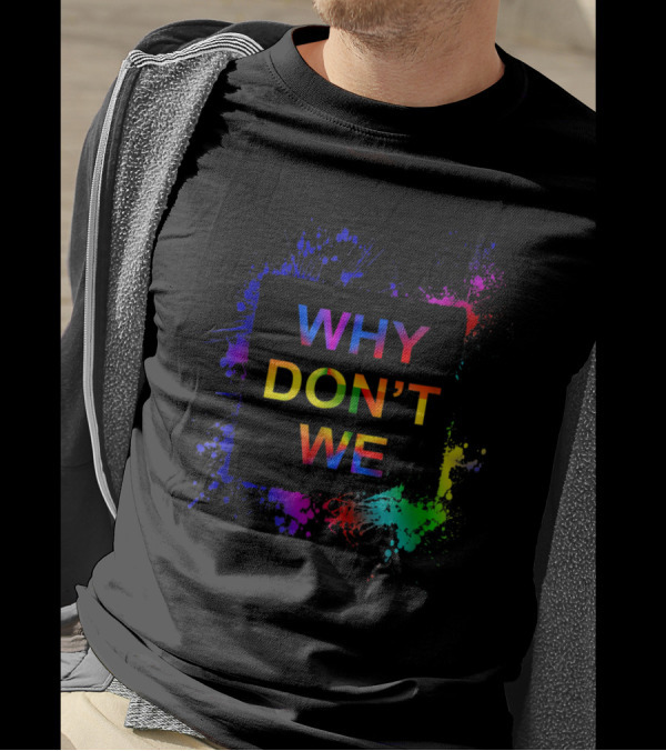 Why Don't We Colorful Splatter T-Shirt