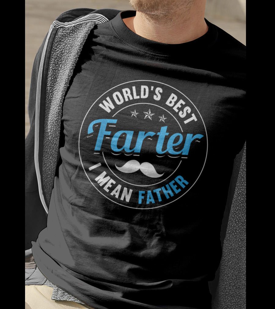 World's Best Farter I Mean Father Mustache Stars Father's Day T-Shirt