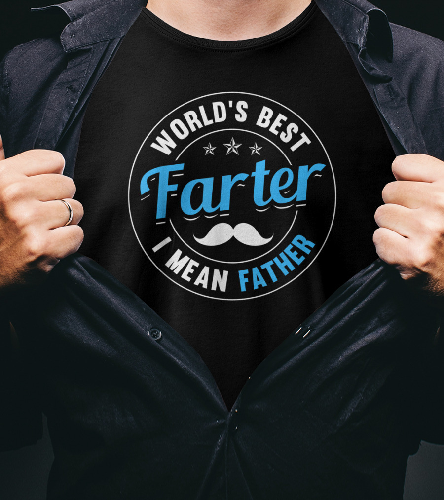 World's Best Farter I Mean Father Mustache Stars Father's Day T-Shirt