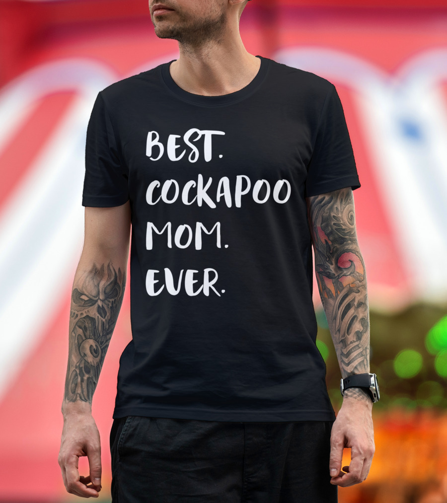 Best Cockapoo Mom Ever T-Shirt