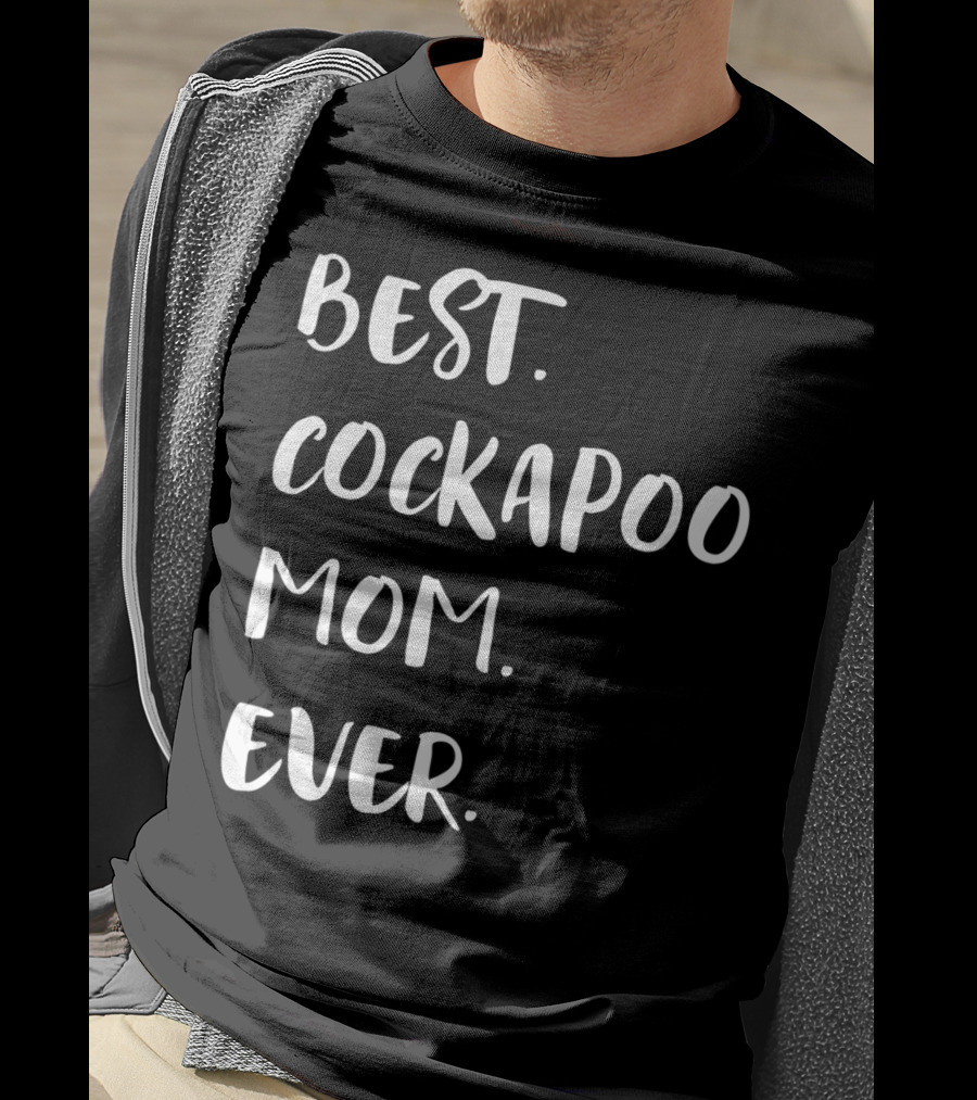 Best Cockapoo Mom Ever T-Shirt