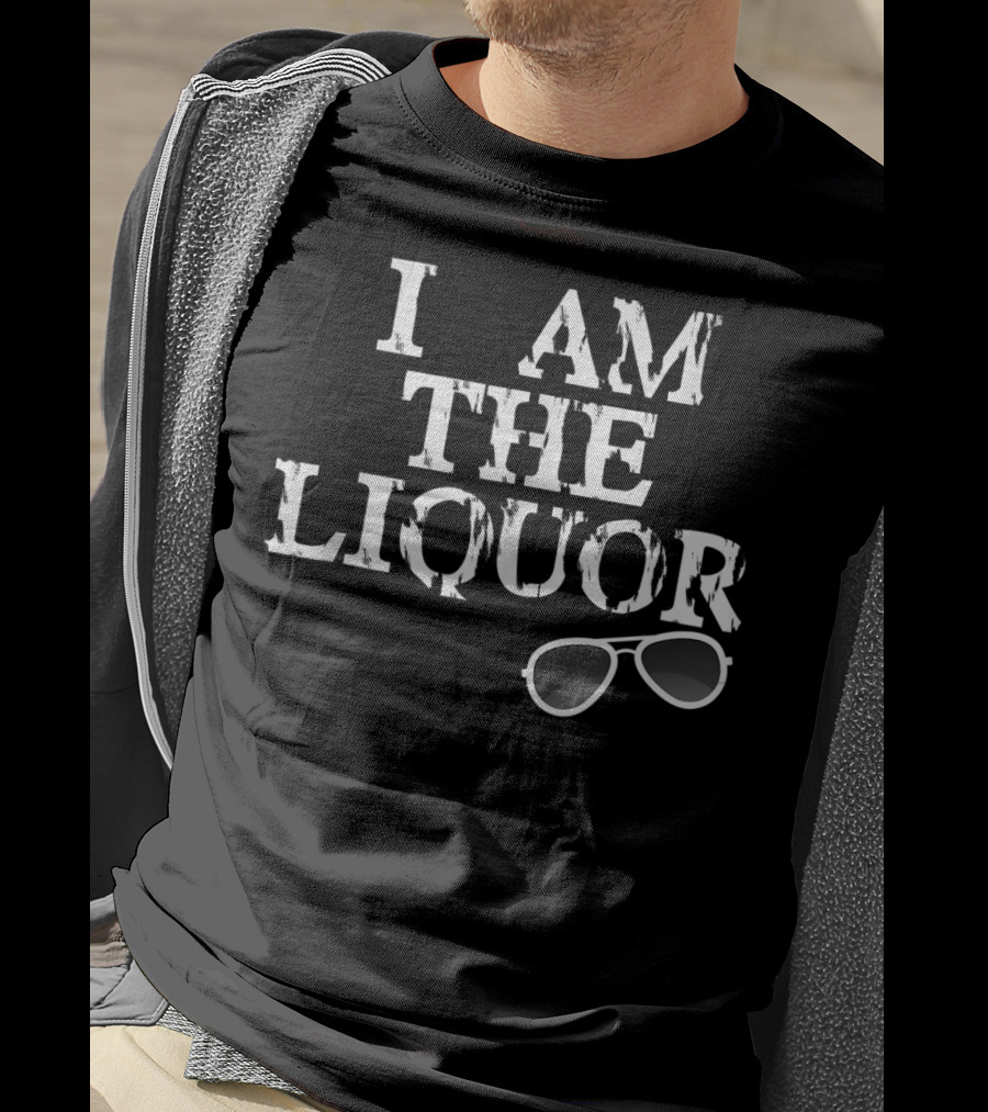 I Am The Liquor Vintage Top With Sunglasses T-Shirt