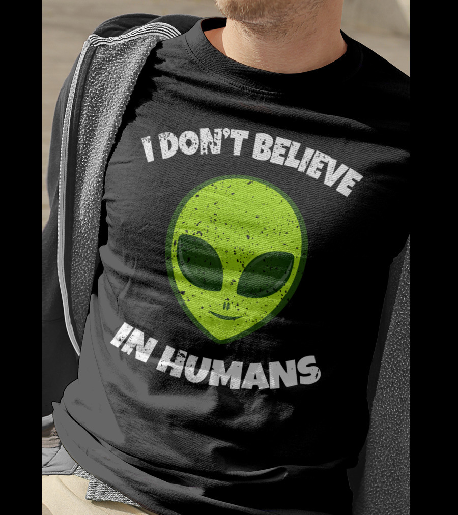 I Don't Believe In Humans Green Alien Head T-Shirt