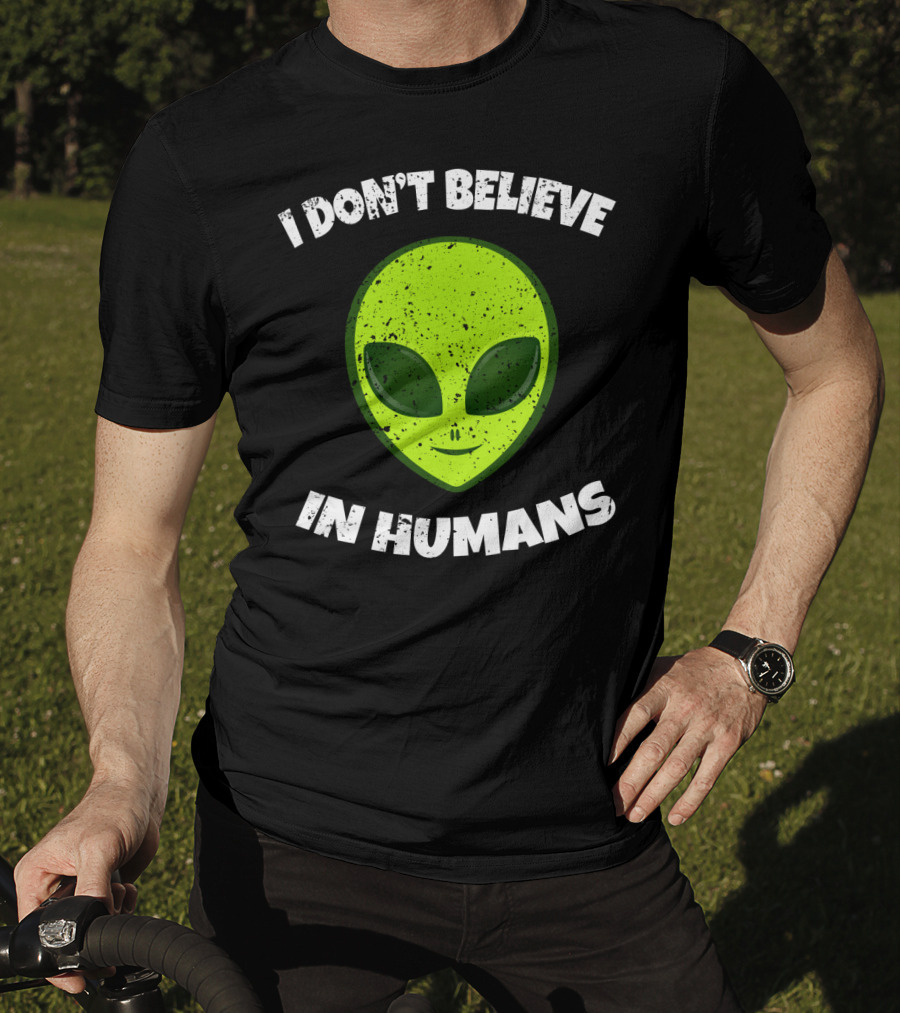 I Don't Believe In Humans Green Alien Head T-Shirt