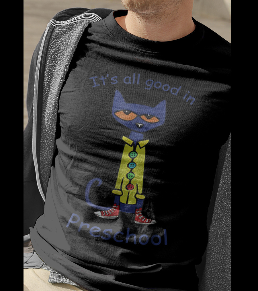 It's All Good In Preschool Cat With Colorful T-Shirt