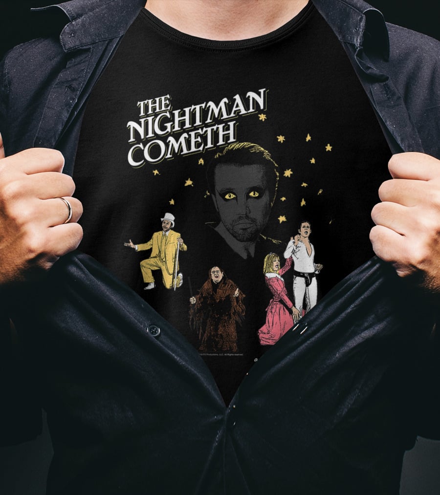 The Nightman Cometh It's Always Sunny In Philadelphia A Play By Charlie Kelly T-Shirt