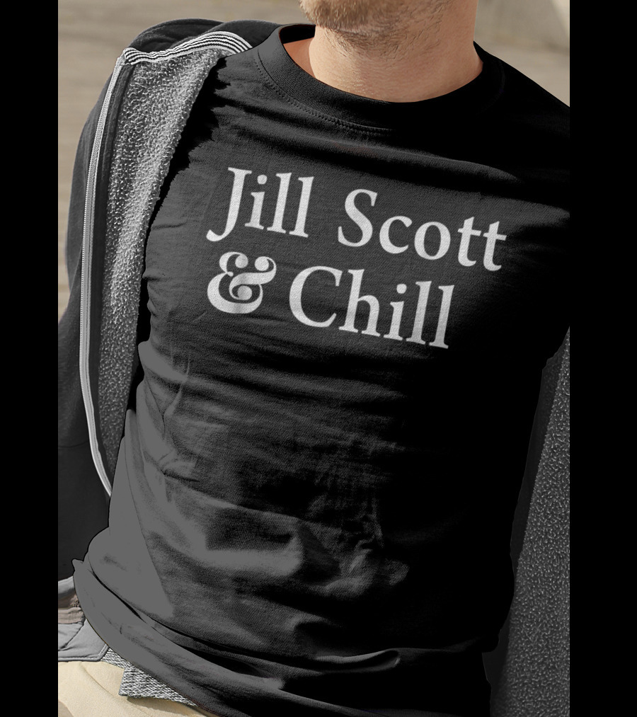 Jill Scott And Chill Relaxation Vibes T-Shirt