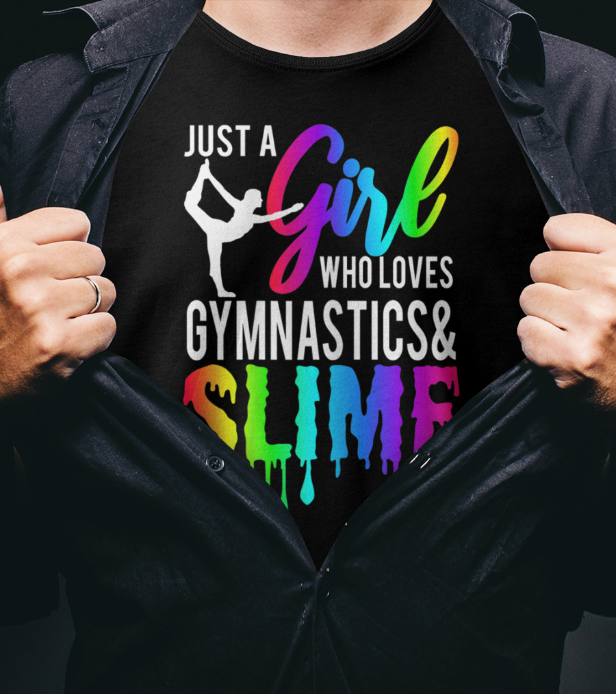 Just A Girl Who Loves Gymnastics And Colorful Slime T-Shirt