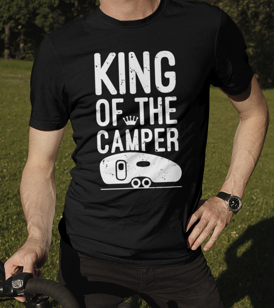 King Of The Camper Camping Enthusiast Crowned Adventure T-Shirt