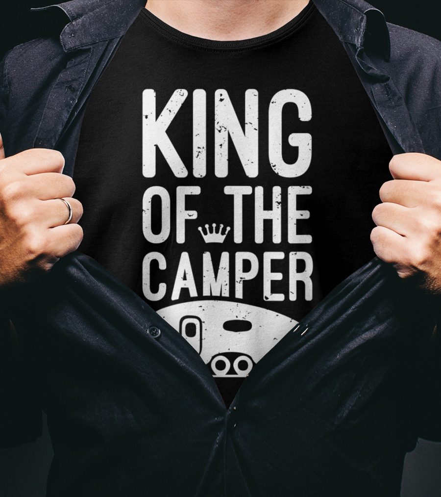 King Of The Camper Camping Enthusiast Crowned Adventure T-Shirt