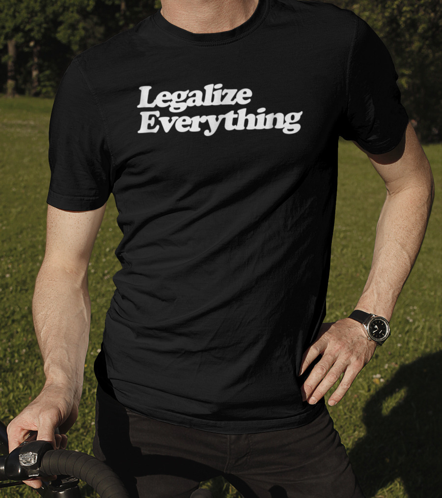 Legalize Everything Libertarian Ancap Free Iconic T-Shirt