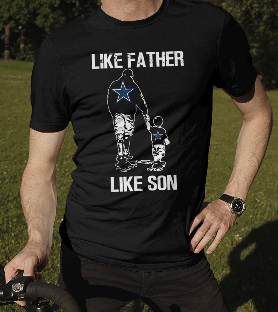 Like Father Like Son Dallas Star Best Dad App T-Shirt