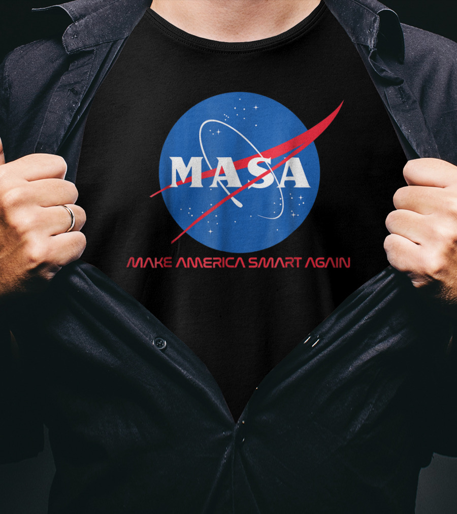 MASA Make America Smart Again NASA T-Shirt