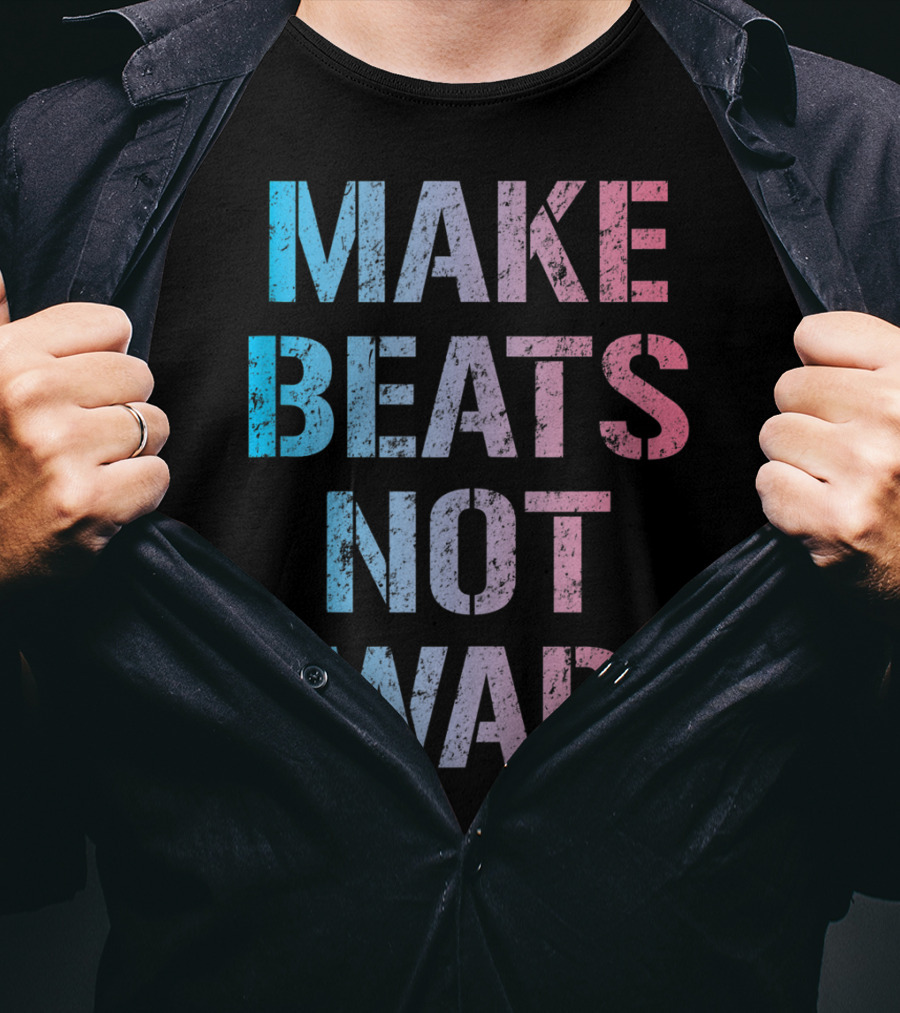 Make Beats Not War Trippy EDM Rave Colorful Festival Text T-Shirt