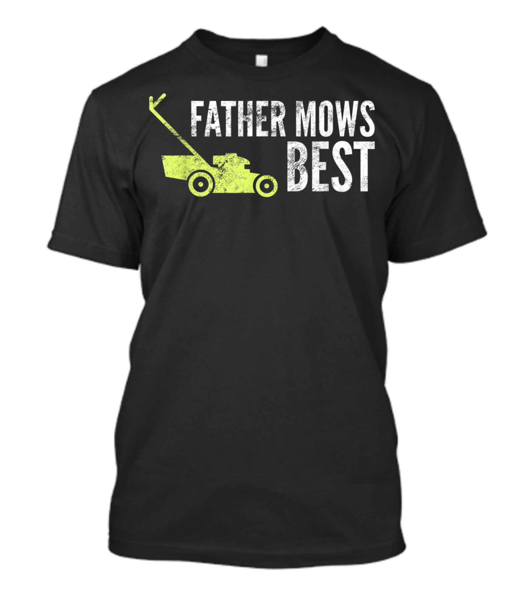 Father Mows Best Funny Lawnmower Humorous Dad T-Shirt
