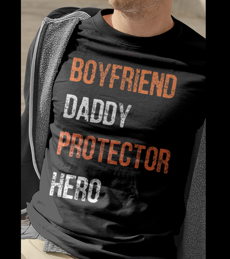 Boyfriend Daddy Protector Hero T-Shirt