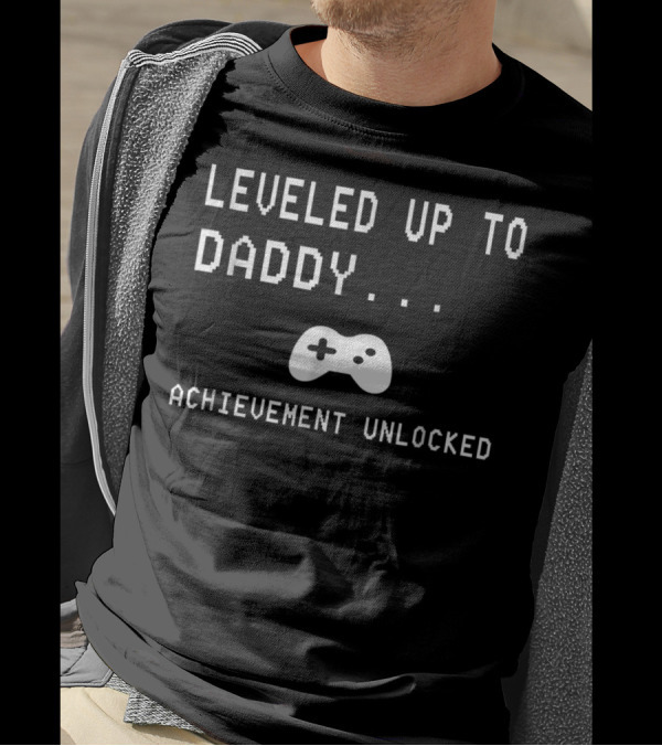 Leveled Up To Daddy Achievement Unlocked Video Game Controller T-Shirt