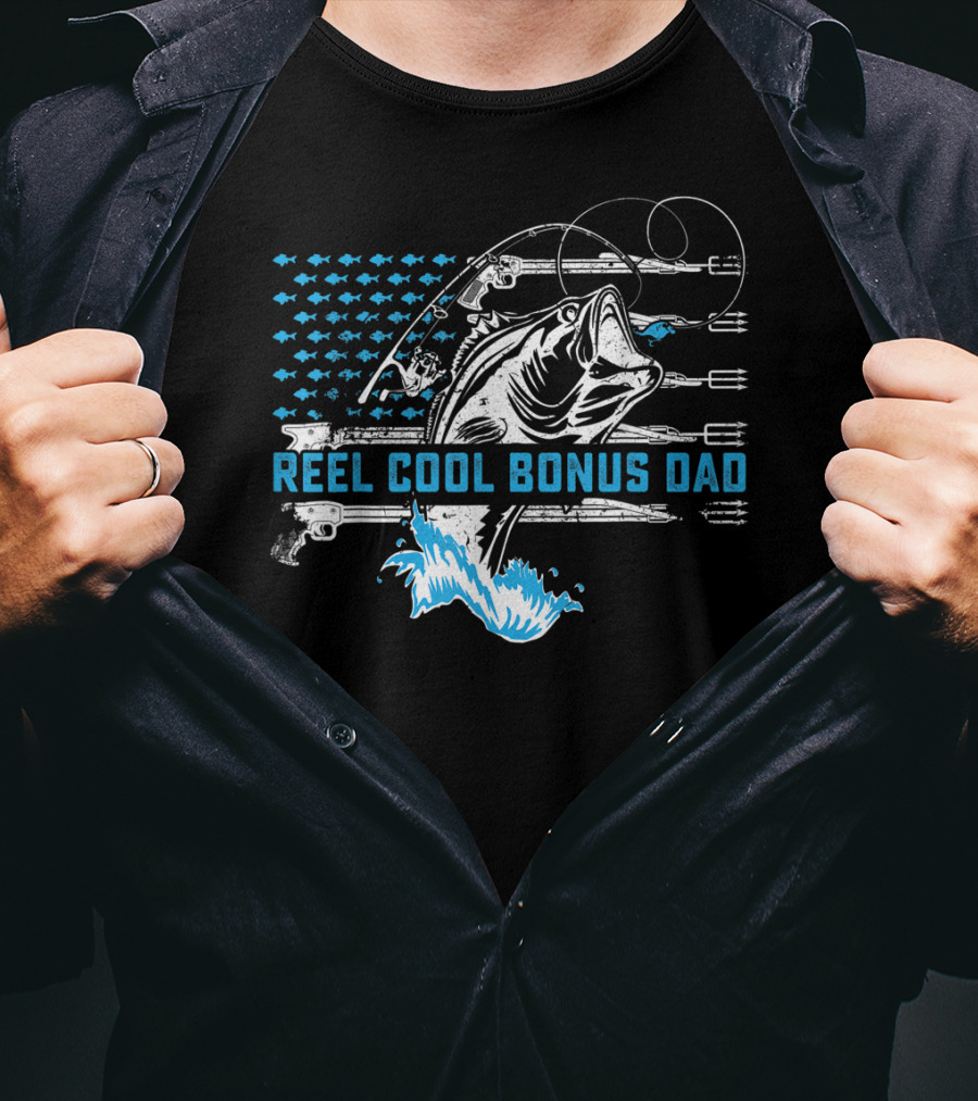 Reel Cool Bonus Dad Fishing America Fishe Hooks Waves T-Shirt