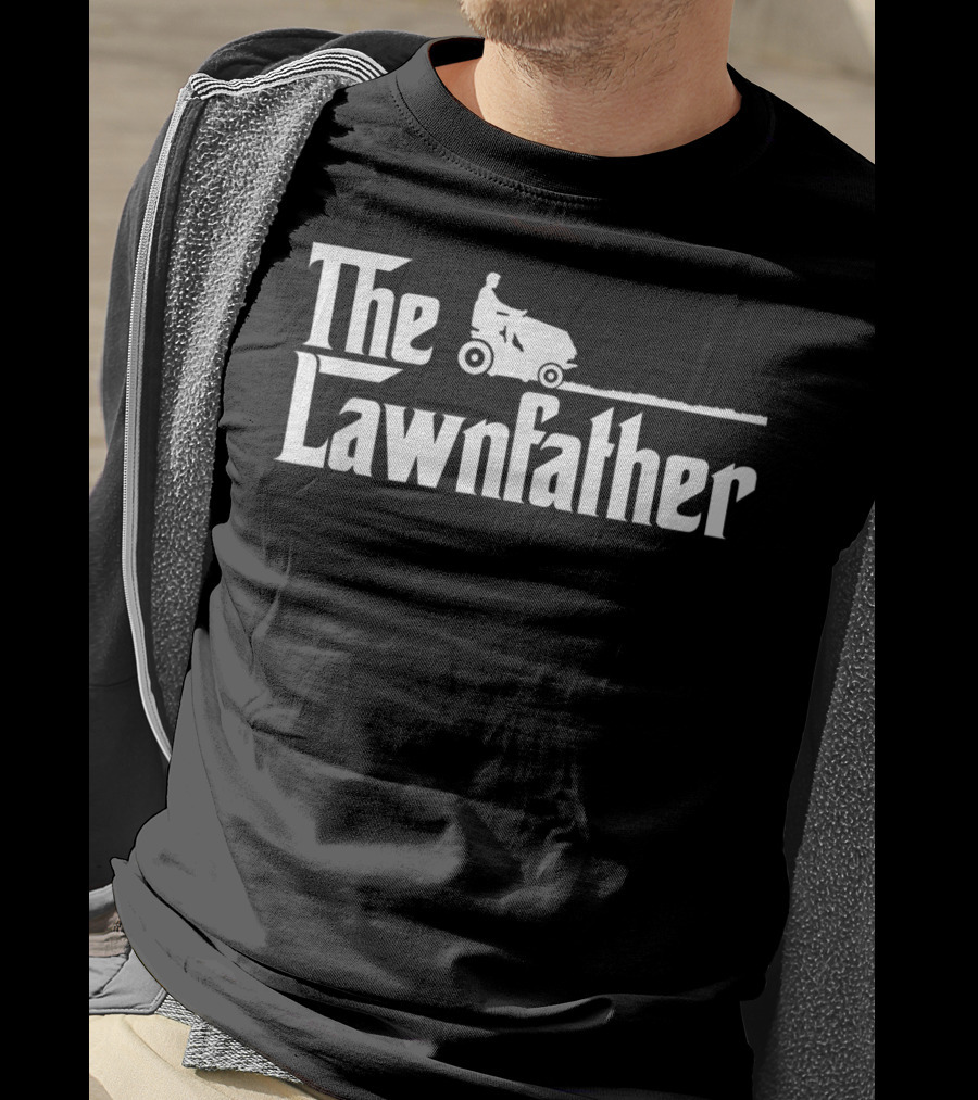 Mens The Lawnfather Funny Lawn Mowing Riding Mower Iconic Font T-Shirt