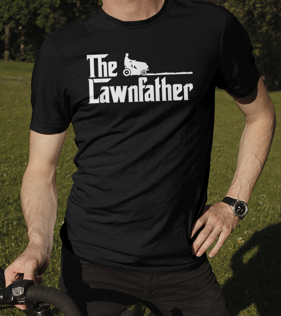 Mens The Lawnfather Funny Lawn Mowing Riding Mower Iconic Font T-Shirt