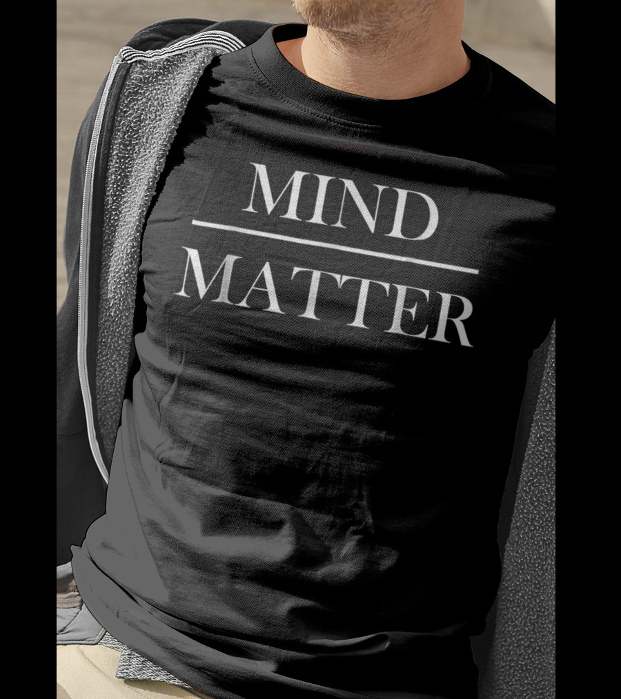 MIND Over MATTER Motivational T-Shirt