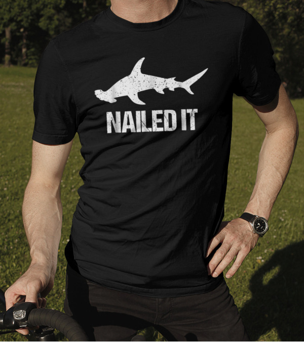Nailed It Hammerhead Shark Silhouette Funny Shark T-Shirt
