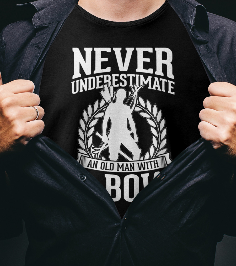 Never Underestimate An Old Man With A Bow Silhouette Archery Laurel Wreath T-Shirt