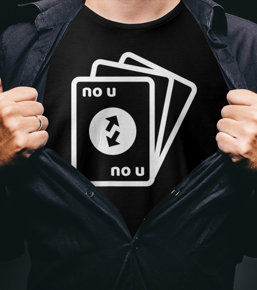 No U Reverse Card Meme T-Shirt