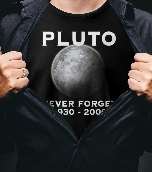 PLUTO Never Forget 1930-2006 9th Planet Solar System T-Shirt