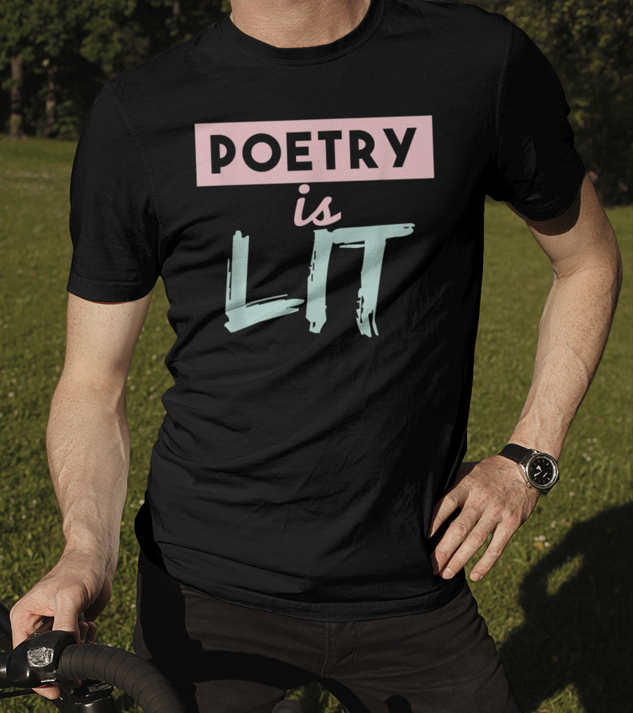 Poetry Is Lit Graduation Chalk Quote Ideas T-Shirt